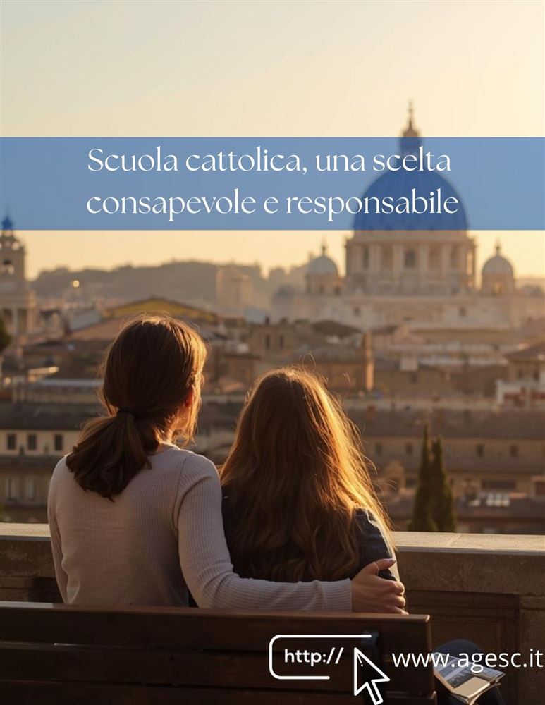 SCUOLA CATTOLICA, UNA SCELTA CONSAPEVOLE E RESPONSABILE